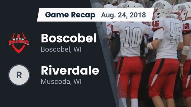 Watch this highlight video of the Boscobel (WI) football team in its game Recap: Boscobel  vs. Riverdale  2018 on Aug 24, 2018