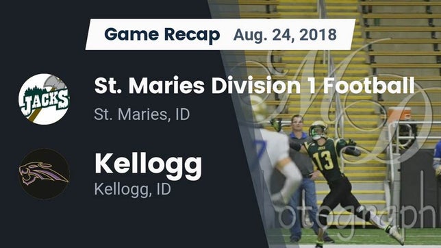 Watch this highlight video of the St. Maries (ID) football team in its game Recap: St. Maries Division 1 Football vs. Kellogg  2018 on Aug 24, 2018