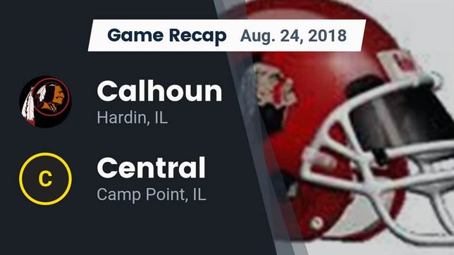 Watch this highlight video of the Calhoun/Brussels (Hardin, IL) football team in its game Recap: Calhoun  vs. Central  2018 on Aug 24, 2018