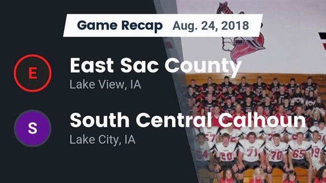 Watch this highlight video of the East Sac County (Lake View, IA) football team in its game Recap: East Sac County  vs. South Central Calhoun 2018 on Aug 24, 2018