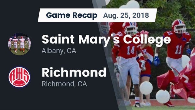 Watch this highlight video of the Saint Mary's (Albany, CA) football team in its game Recap: Saint Mary's College  vs. Richmond  2018 on Aug 25, 2018