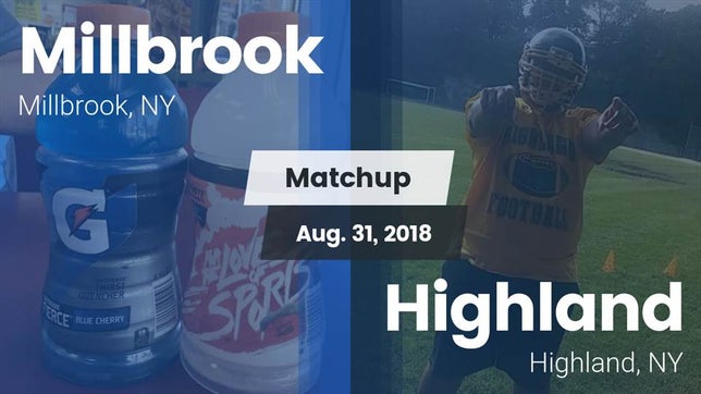 Watch this highlight video of the Millbrook (NY) football team in its game Matchup: Millbrook vs. Highland  2018 on Aug 31, 2018