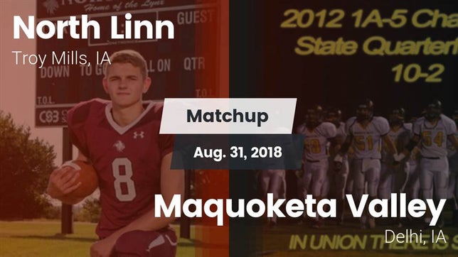 Watch this highlight video of the North Linn (Troy Mills, IA) football team in its game Matchup: North Linn vs. Maquoketa Valley  2018 on Aug 31, 2018