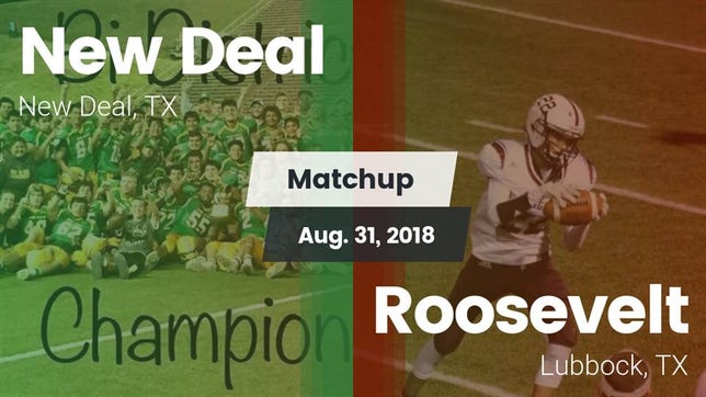 Watch this highlight video of the New Deal (TX) football team in its game Matchup: New Deal  vs. Roosevelt  2018 on Aug 31, 2018
