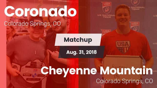 Watch this highlight video of the Coronado (Colorado Springs, CO) football team in its game Matchup: Coronado  vs. Cheyenne Mountain  2018 on Aug 31, 2018