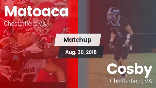Watch this highlight video of the Matoaca (Chesterfield, VA) football team in its game Matchup: Matoaca vs. Cosby  2018 on Aug 31, 2018