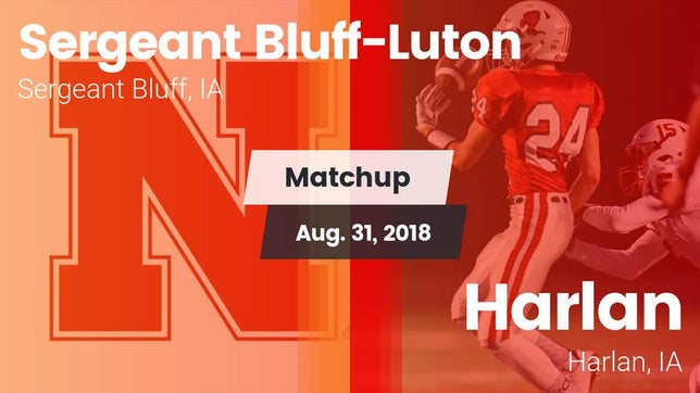 Watch this highlight video of the Sergeant Bluff-Luton (Sergeant Bluff, IA) football team in its game Matchup: Sergeant Bluff-Luton vs. Harlan  2018 on Aug 31, 2018