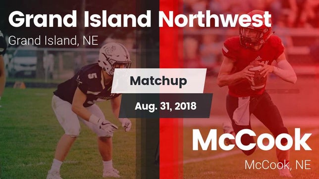 Watch this highlight video of the Northwest (Grand Island, NE) football team in its game Matchup: GI Northwest vs. McCook  2018 on Aug 31, 2018