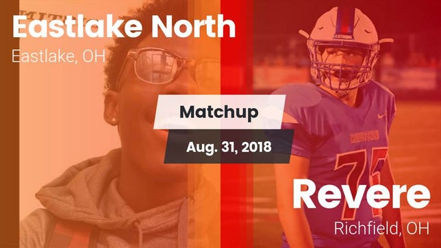 Watch this highlight video of the North (Eastlake, OH) football team in its game Matchup: Eastlake North vs. Revere  2018 on Aug 31, 2018