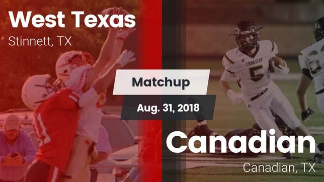 Watch this highlight video of the West Texas (Stinnett, TX) football team in its game Matchup: West Texas High vs. Canadian  2018 on Aug 31, 2018