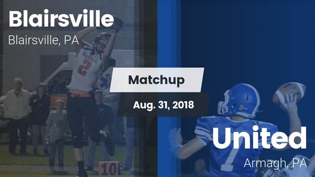 Watch this highlight video of the Blairsville (PA) football team in its game Matchup: Blairsville vs. United  2018 on Aug 31, 2018
