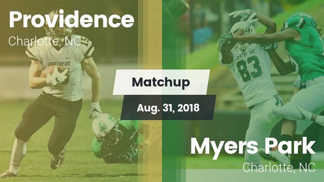 Watch this highlight video of the Providence (Charlotte, NC) football team in its game Matchup: Providence High vs. Myers Park  2018 on Aug 31, 2018