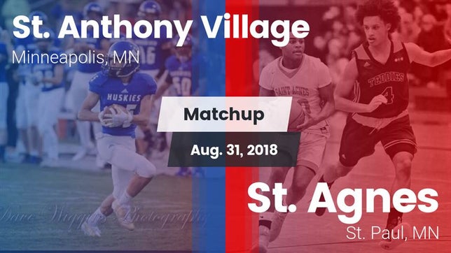 Watch this highlight video of the St. Anthony Village (Minneapolis, MN) football team in its game Matchup: St. Anthony Village vs. St. Agnes  2018 on Aug 31, 2018