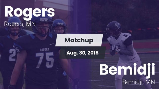 Watch this highlight video of the Rogers (MN) football team in its game Matchup: Rogers  vs. Bemidji  2018 on Aug 30, 2018