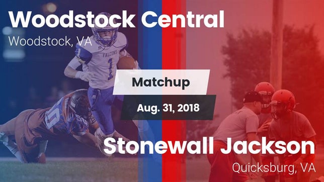 Watch this highlight video of the Central (Woodstock, VA) football team in its game Matchup: Woodstock Central vs. Stonewall Jackson  2018 on Aug 31, 2018
