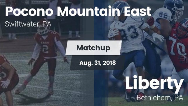 Watch this highlight video of the Pocono Mountain East (Swiftwater, PA) football team in its game Matchup: Pocono Mountain vs. Liberty  2018 on Aug 31, 2018