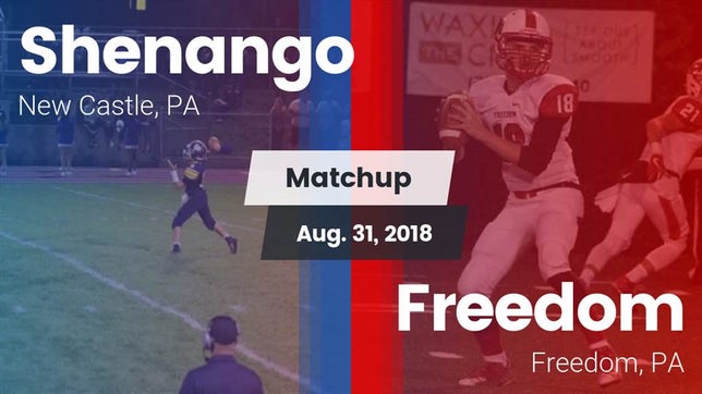 Watch this highlight video of the Shenango (New Castle, PA) football team in its game Matchup: Shenango vs. Freedom  2018 on Aug 31, 2018