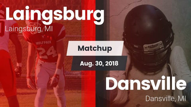 Watch this highlight video of the Laingsburg (MI) football team in its game Matchup: Laingsburg vs. Dansville  2018 on Aug 30, 2018
