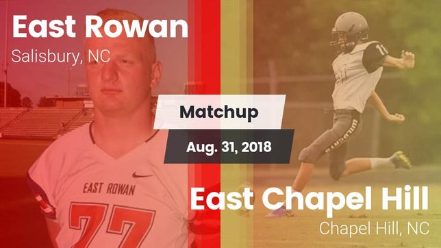 Watch this highlight video of the East Rowan (Salisbury, NC) football team in its game Matchup: East Rowan vs. East Chapel Hill  2018 on Aug 31, 2018