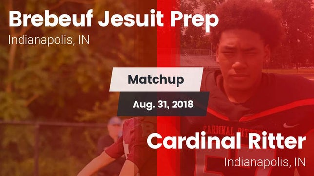 Watch this highlight video of the Brebeuf Jesuit Preparatory (Indianapolis, IN) football team in its game Matchup: Brebeuf Jesuit Prep vs. Cardinal Ritter  2018 on Aug 31, 2018