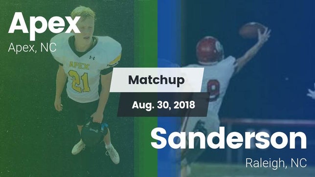 Watch this highlight video of the Apex (NC) football team in its game Matchup: Apex vs. Sanderson  2018 on Aug 30, 2018