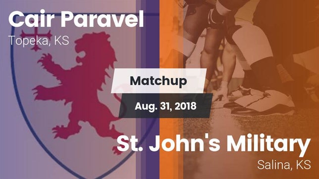 Watch this highlight video of the Cair Paravel (Topeka, KS) football team in its game Matchup: Cair Paravel vs. St. John's Military  2018 on Aug 31, 2018