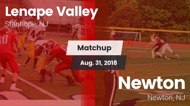Watch this highlight video of the Lenape Valley (Stanhope, NJ) football team in its game Matchup: Lenape Valley vs. Newton  2018 on Aug 31, 2018