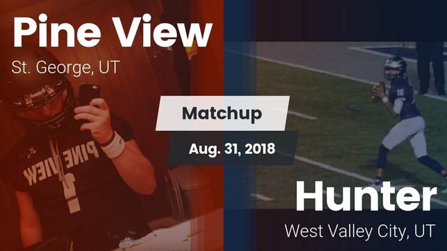 Watch this highlight video of the Pine View (St. George, UT) football team in its game Matchup: Pine View High vs. Hunter  2018 on Aug 31, 2018