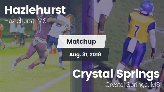 Watch this highlight video of the Hazlehurst (MS) football team in its game Matchup: Hazlehurst High vs. Crystal Springs  2018 on Aug 31, 2018