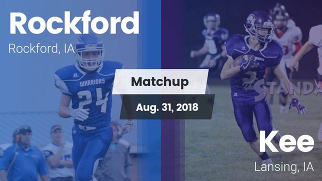 Watch this highlight video of the Rockford (IA) football team in its game Matchup: Rockford vs. Kee  2018 on Aug 31, 2018