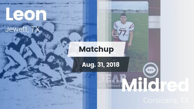 Watch this highlight video of the Leon (Jewett, TX) football team in its game Matchup: Leon vs. Mildred  2018 on Aug 31, 2018