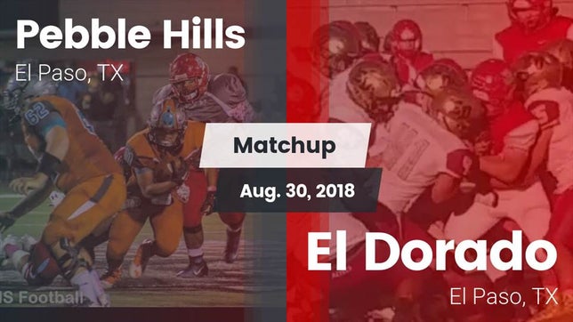 Watch this highlight video of the Pebble Hills (El Paso, TX) football team in its game Matchup: Pebble Hills High Sc vs. El Dorado  2018 on Aug 30, 2018