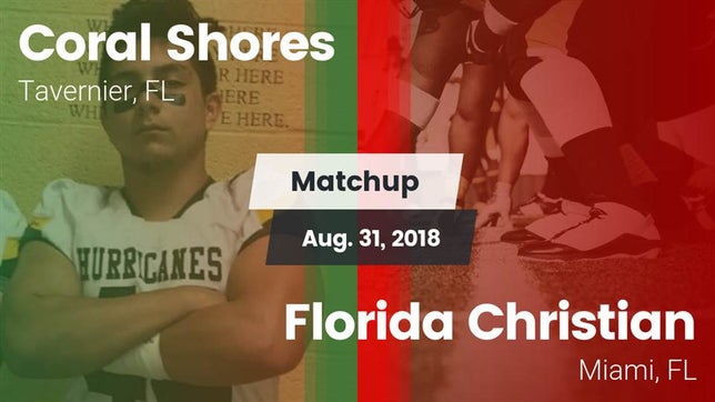 Watch this highlight video of the Coral Shores (Tavernier, FL) football team in its game Matchup: Coral Shores vs. Florida Christian  2018 on Aug 31, 2018