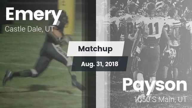Watch this highlight video of the Emery (Castle Dale, UT) football team in its game Matchup: Emery vs. Payson  2018 on Aug 31, 2018
