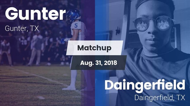 Watch this highlight video of the Gunter (TX) football team in its game Matchup: Gunter  vs. Daingerfield  2018 on Aug 31, 2018
