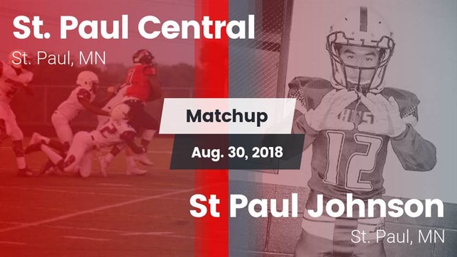 Watch this highlight video of the St. Paul Central (St. Paul, MN) football team in its game Matchup: St. Paul Central vs. St Paul Johnson  2018 on Aug 30, 2018