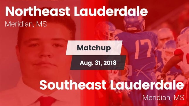 Watch this highlight video of the Northeast Lauderdale (Meridian, MS) football team in its game Matchup: Northeast Lauderdale vs. Southeast Lauderdale  2018 on Aug 31, 2018