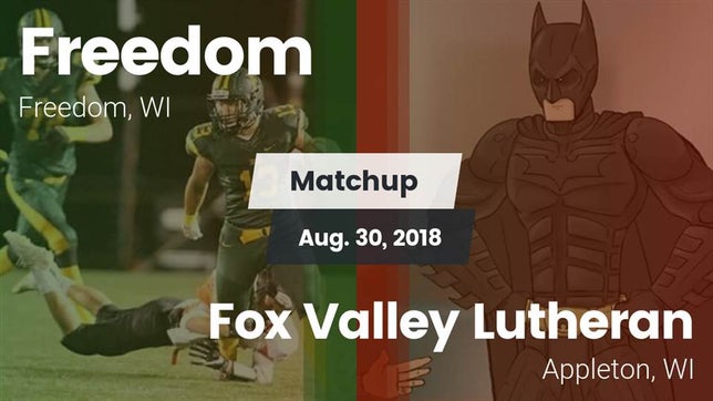 Watch this highlight video of the Freedom (WI) football team in its game Matchup: Freedom  vs. Fox Valley Lutheran  2018 on Aug 30, 2018