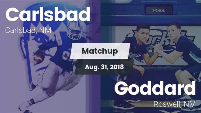 Watch this highlight video of the Carlsbad (NM) football team in its game Matchup: Carlsbad  vs. Goddard  2018 on Aug 31, 2018