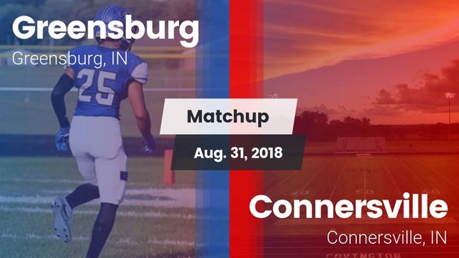 Watch this highlight video of the Greensburg (IN) football team in its game Matchup: Greensburg vs. Connersville  2018 on Aug 31, 2018