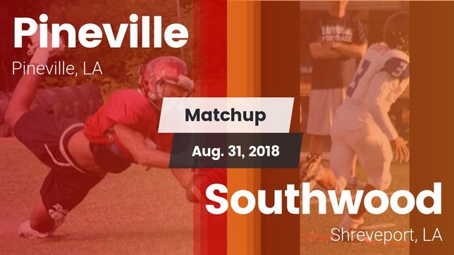 Watch this highlight video of the Pineville (LA) football team in its game Matchup: Pineville High vs. Southwood  2018 on Aug 31, 2018