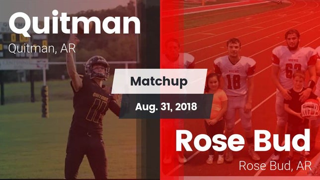 Watch this highlight video of the Quitman (AR) football team in its game Matchup: Quitman vs. Rose Bud  2018 on Aug 31, 2018