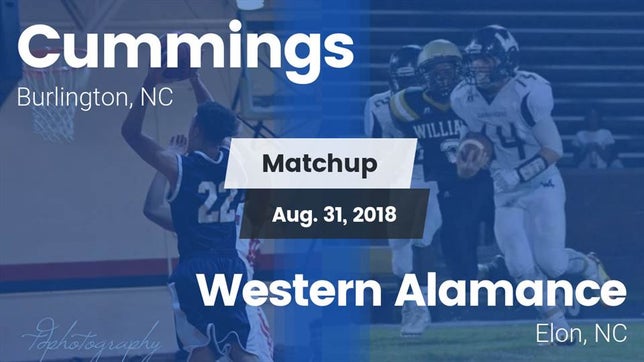 Watch this highlight video of the Cummings (Burlington, NC) football team in its game Matchup: Cummings  vs. Western Alamance  2018 on Aug 31, 2018