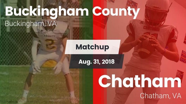 Watch this highlight video of the Buckingham (VA) football team in its game Matchup: Buckingham vs. Chatham  2018 on Aug 31, 2018