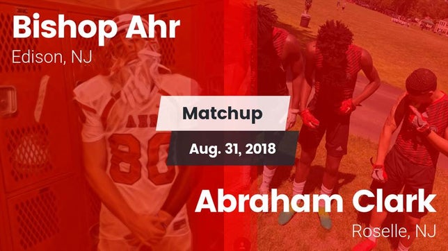 Watch this highlight video of the St. Thomas Aquinas (Edison, NJ) football team in its game Matchup: Bishop Ahr High vs. Abraham Clark  2018 on Aug 31, 2018