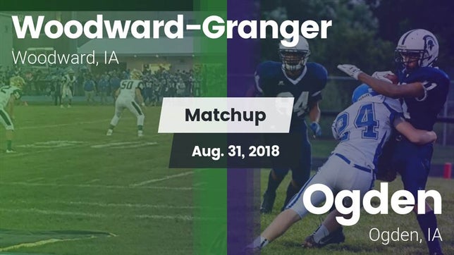Watch this highlight video of the Woodward-Granger (Woodward, IA) football team in its game Matchup: Woodward-Granger vs. Ogden  2018 on Aug 31, 2018