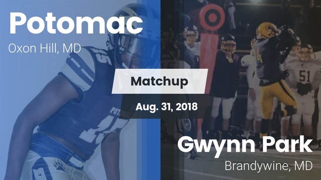Watch this highlight video of the Potomac (Oxon Hill, MD) football team in its game Matchup: Potomac vs. Gwynn Park  2018 on Aug 31, 2018