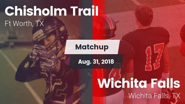 Watch this highlight video of the Chisholm Trail (Fort Worth, TX) football team in its game Matchup: Chisholm Trail  vs. Wichita Falls  2018 on Aug 31, 2018