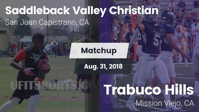 Watch this highlight video of the Saddleback Valley Christian (San Juan Capistrano, CA) football team in its game Matchup: Saddleback Valley Ch vs. Trabuco Hills  2018 on Aug 31, 2018