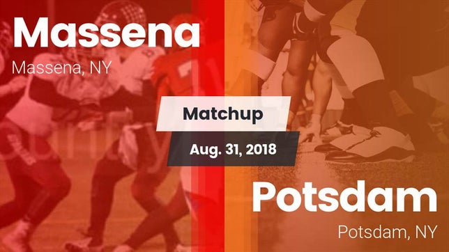 Watch this highlight video of the Massena (NY) football team in its game Matchup: Massena vs. Potsdam  2018 on Aug 31, 2018